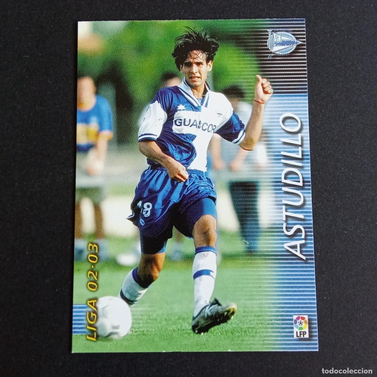 Cromos de Futebol: 12 ASTUDILLO ALAVES LIGA 2002 2003 02 03 MEGAFICHAS PANINI