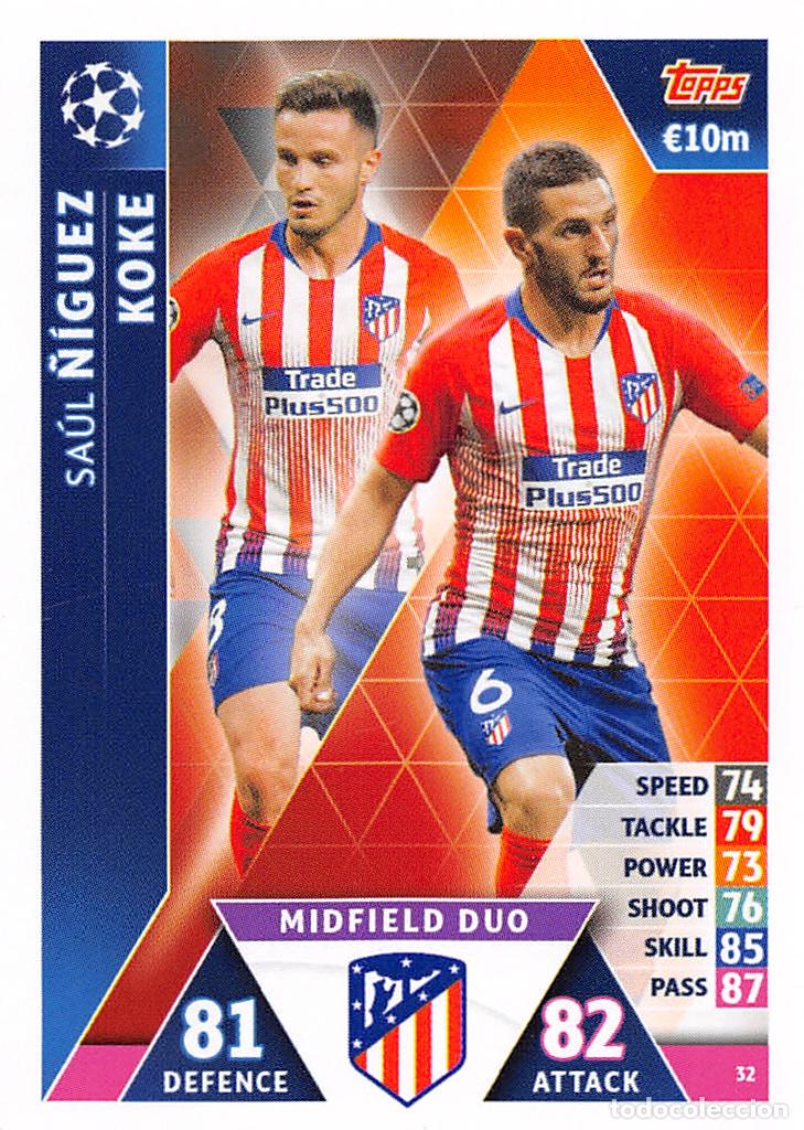 Cromos de f&uacute;tbol: TOPPS MATCH ATTAX UCL (EDICION INDIA) 18/19 2018/2019 #32 SAUL / KOKE (ATLETICO MADRID)