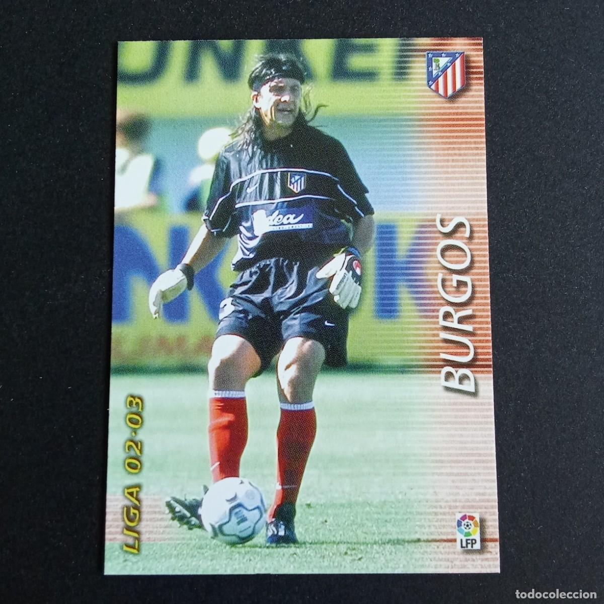 Cromos de f&uacute;tbol: 38 BURGOS ATLETICO MADRID LIGA 2002 2003 02 03 MEGAFICHAS PANINI
