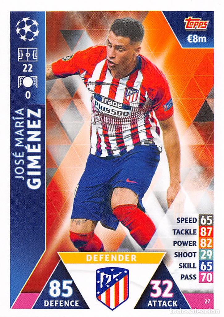 Cromos de f&uacute;tbol: TOPPS MATCH ATTAX UCL (EDICION INDIA) 18/19 2018/2019 #27 JOSE MARIA GIMENEZ (ATLETICO MADRID)