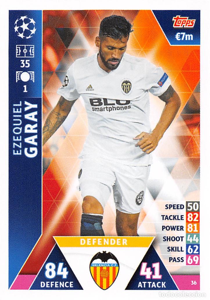 Cromos de f&uacute;tbol: TOPPS MATCH ATTAX UCL (EDICION INDIA) 18/19 2018/2019 #36 EZEQUIEL GARAY (VALENCIA CF)