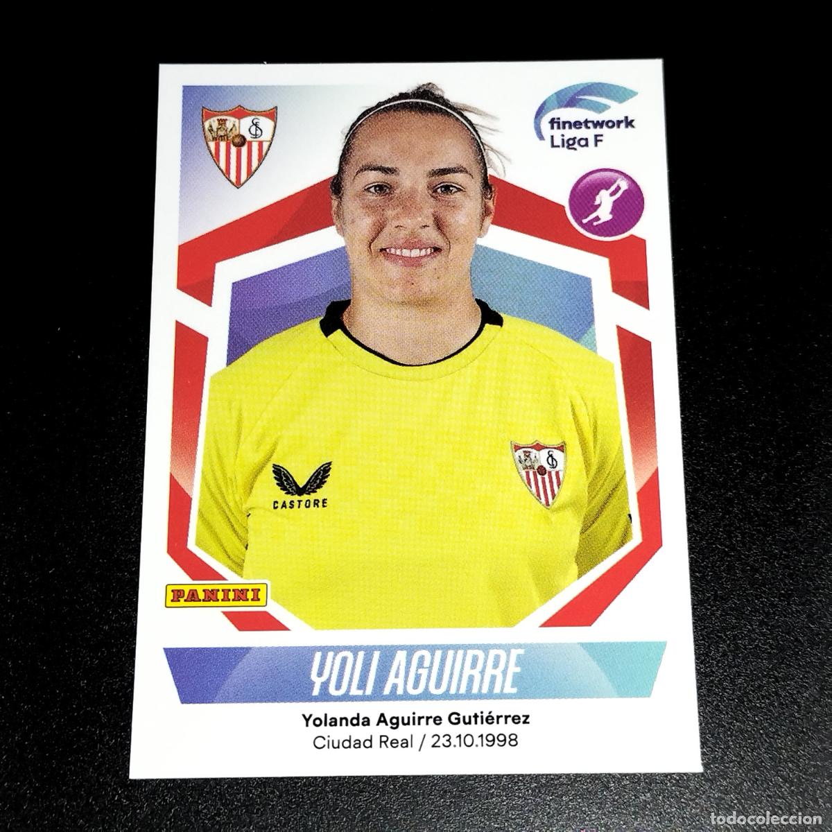 Cromos de f&uacute;tbol: N&ordm; 256 YOLI AGUIRRE SEVILLA CROMOS FINETWORK LIGA F FEMENINA PANINI 2022 2023 22 23