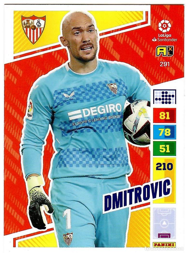 Cartes &agrave; collectionner de Football: Dmitrovic (Sevilla), n&ordm; 291: Cromo del album de futbol Adrenalyn 2022-23
