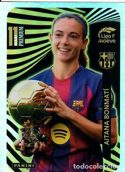 Cromos de f&uacute;tbol: CROMO PANINI LIGA FEMENINA F 2025-26 (25 - 26) - MAXI PREMIUM - AITANA BONMAT&Iacute; - BARCELONA
