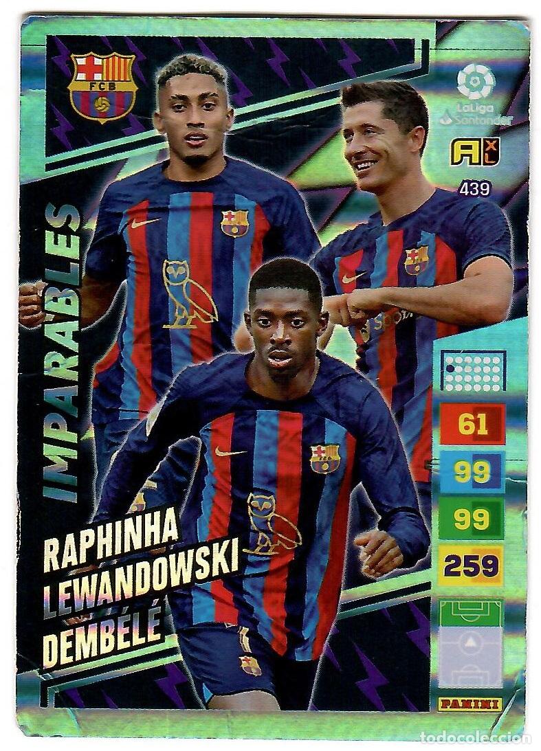 Cromos de f&uacute;tbol: Raphinha, Lewandowski, Dembele (Imparables), n&ordm; 439: Cromo del album de futbol Adrenalyn 2022-23