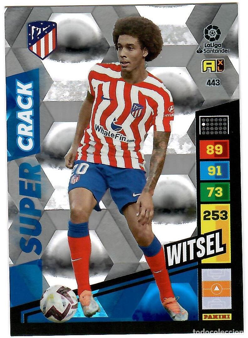 Cromos de f&uacute;tbol: Witsel (Super Crack), n&ordm; 443: Cromo del album de futbol Adrenalyn 2022-23