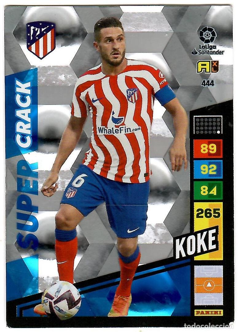 Cromos de f&uacute;tbol: Koke (Super Crack), n&ordm; 444: Cromo del album de futbol Adrenalyn 2022-23