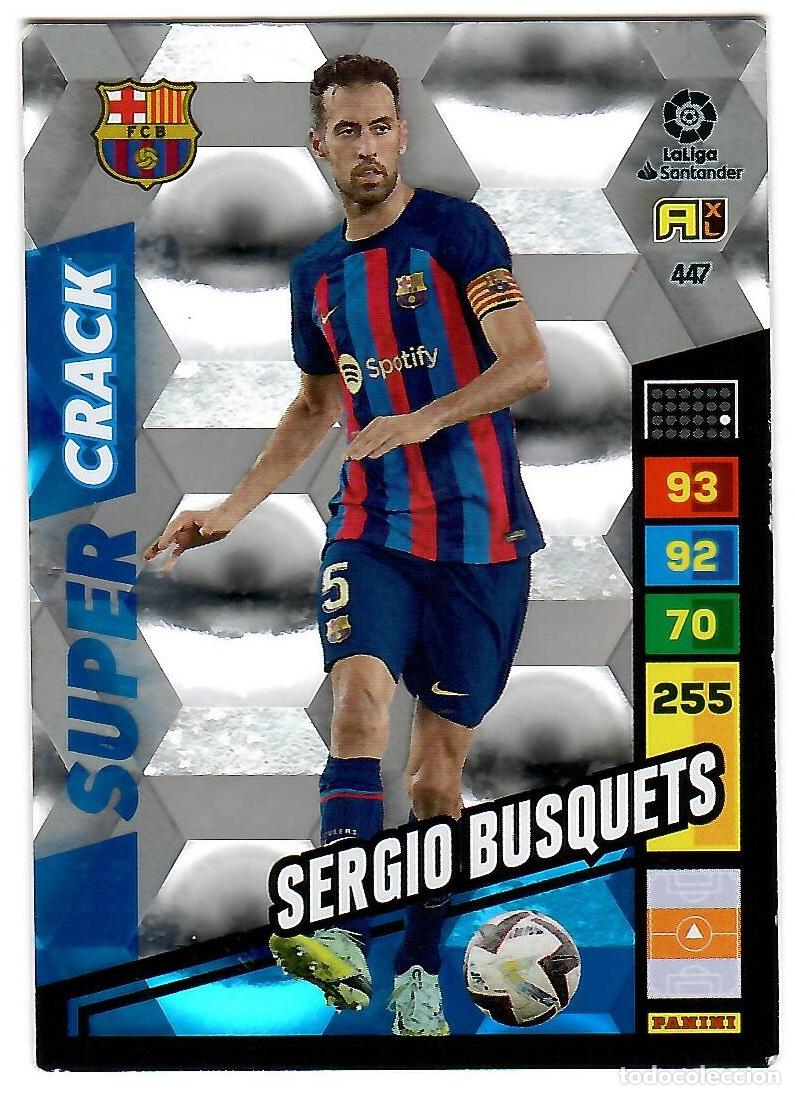 Cromos de f&uacute;tbol: Sergio Busquets (Super Crack), n&ordm; 447: Cromo del album de futbol Adrenalyn 2022-23