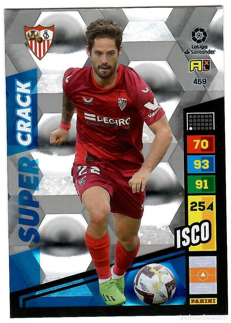 Cromos de f&uacute;tbol: Isco (Super Crack), n&ordm; 459: Cromo del album de futbol Adrenalyn 2022-23