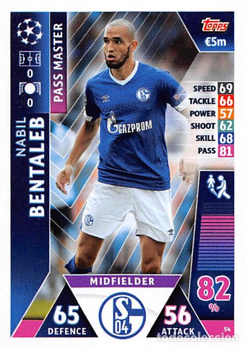 Cartes &agrave; collectionner de Football: TOPPS MATCH ATTAX UCL (EDICION INDIA) 18/19 2018/2019 #54 NABIL BENTALEB (FC SCHALKE 04)