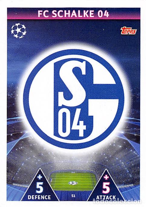 Cromos de Futebol: TOPPS MATCH ATTAX UCL (EDICION INDIA) 18/19 2018/2019 #51 ESCUDO (FC SCHALKE 04)