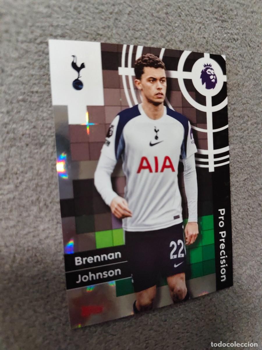 Cromos de f&uacute;tbol: 416 PREMIER LEAGUE 2025 26 BRENNAN JOHNSON TOTTENHAM PRO PRECISION TOPPS 25 2026 TRADING CARDS AAL