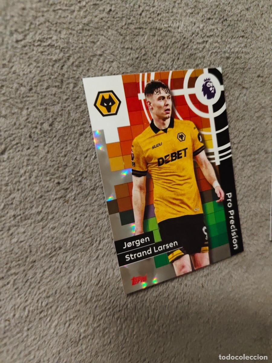 Cromos de f&uacute;tbol: 418 PREMIER LEAGUE 2025 26 LARSEN WOLVERHAMPTON PRO PRECISION TOPPS 25 2026 TRADING CARDS AAL