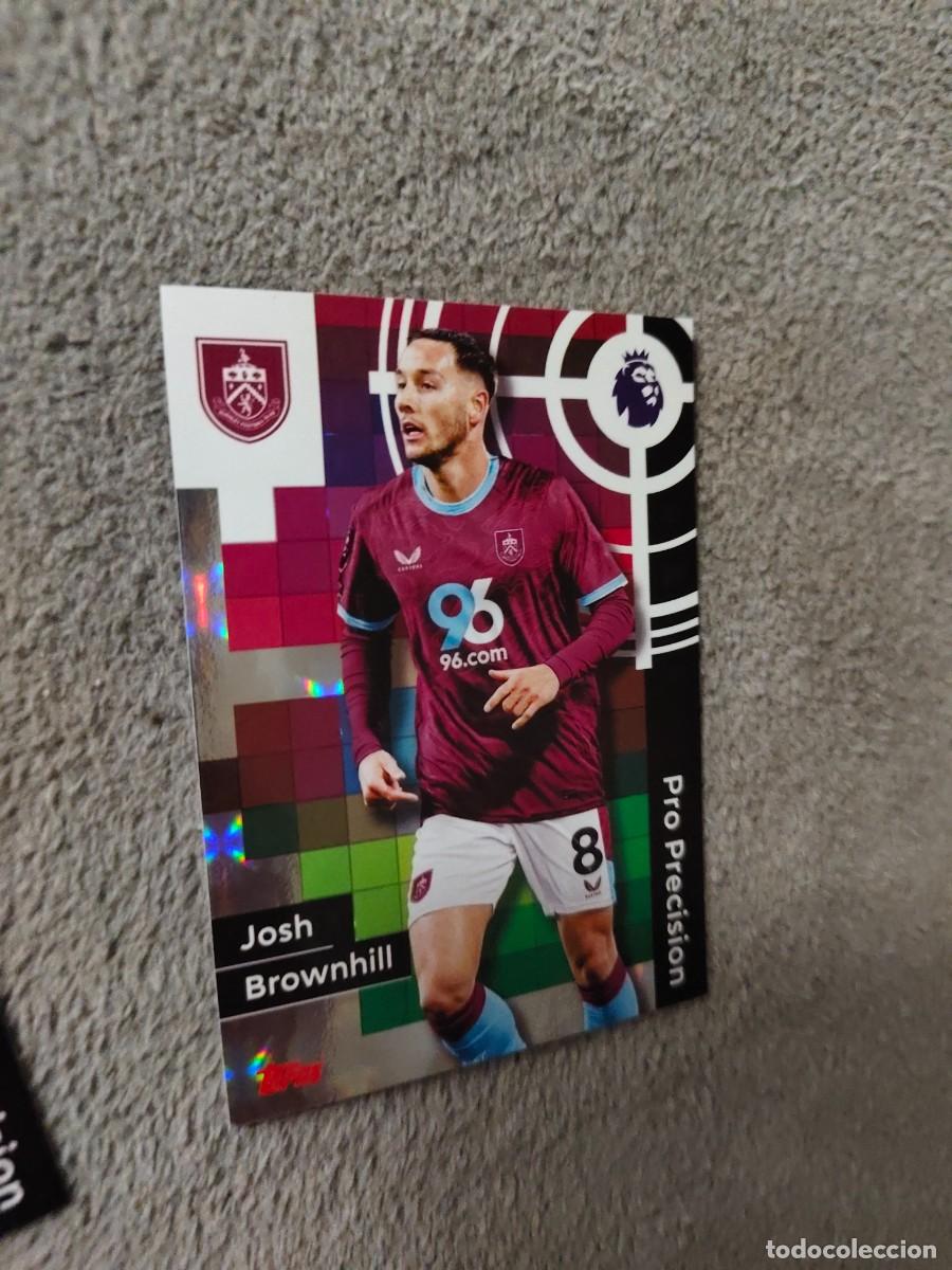 Cromos de f&uacute;tbol: 419 PREMIER LEAGUE 2025 26 JOSH BROWNHILL BURNLEY PRO PRECISION TOPPS 25 2026 TRADING CARDS AAL