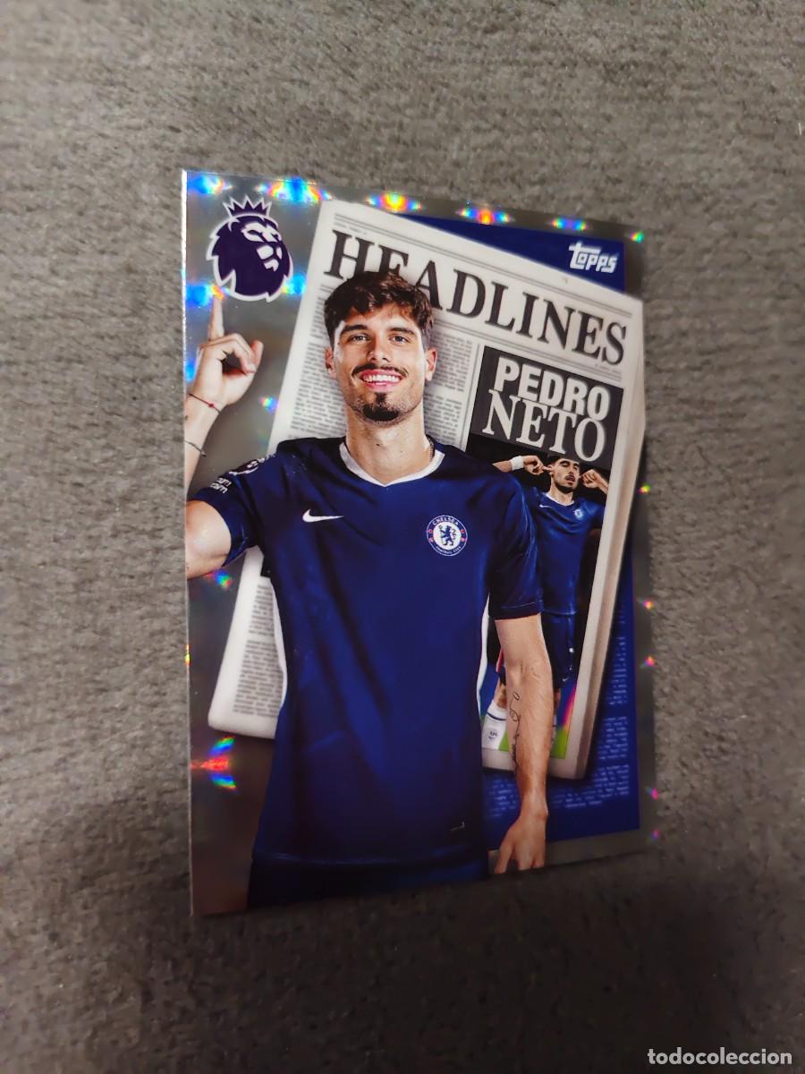 Cromos de f&uacute;tbol: 444 PREMIER LEAGUE 2025 26 PEDRO NETO CHELSEA HEADLINES TOPPS 25 2026 TRADING CARDS AAL