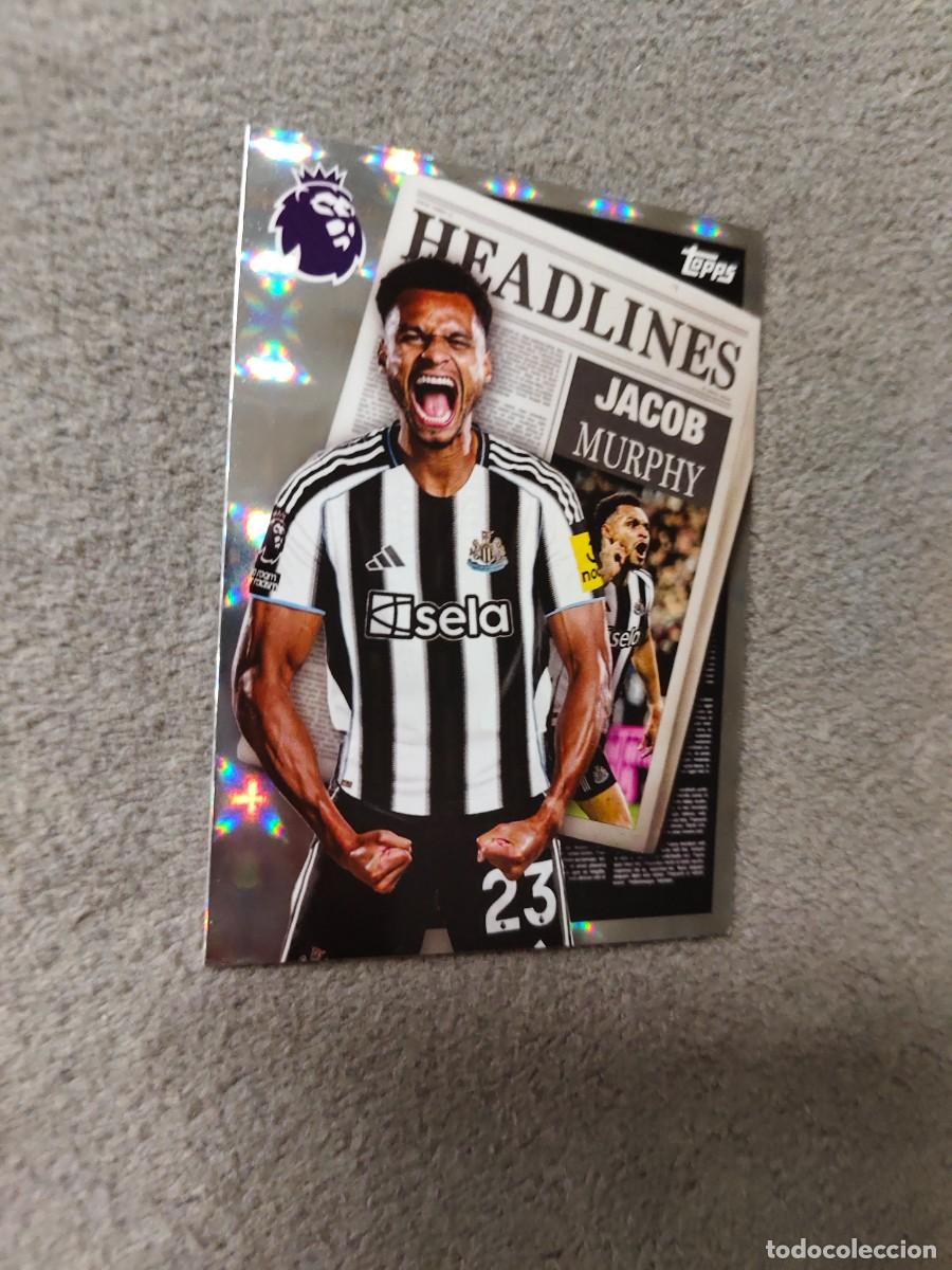 Cromos de f&uacute;tbol: 449 PREMIER LEAGUE 2025 26 JACOB MURPHY NEWCASTLE HEADLINES TOPPS 25 2026 TRADING CARDS AAL
