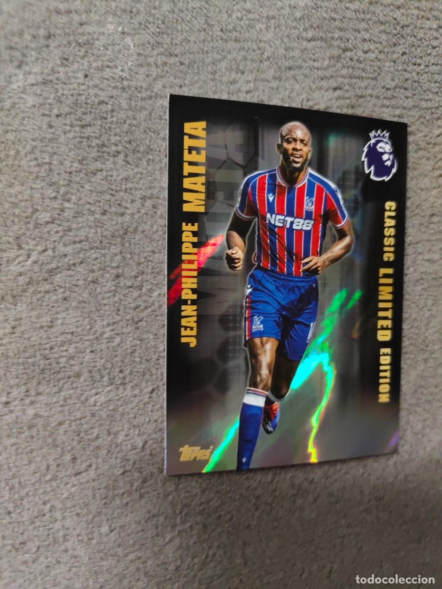 Cartes &agrave; collectionner de Football: LE7 PREMIER LEAGUE 2025 26 MATETA CRYSTAL PALACE LIMITED EDITION CLASSIC TOPPS 25 2026 AAL