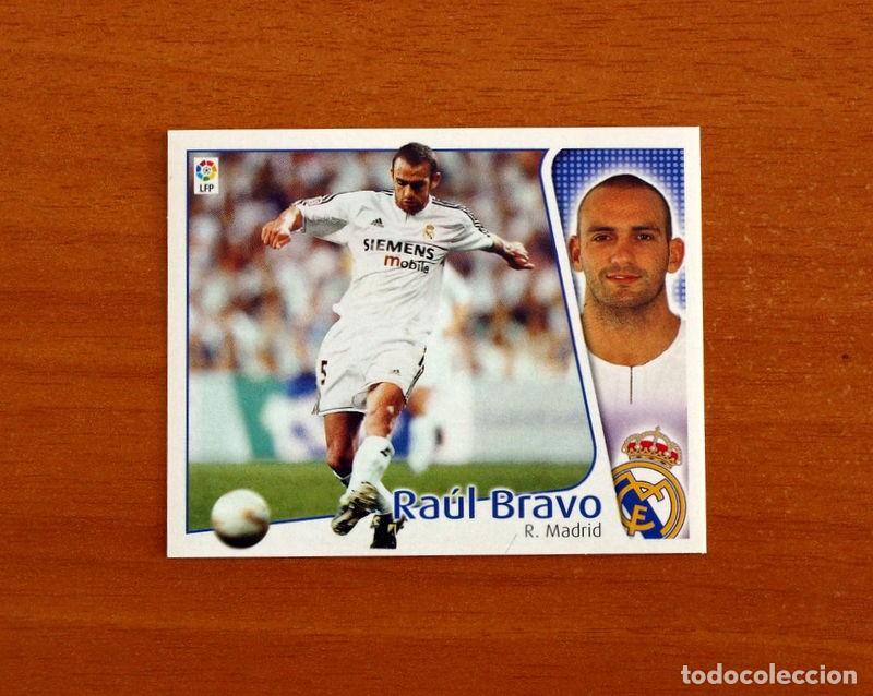 Cromos de f&uacute;tbol: Real Madrid - Ra&uacute;l Bravo - Ediciones Este Liga 2004-2005, 04-05 - Nunca Pegado