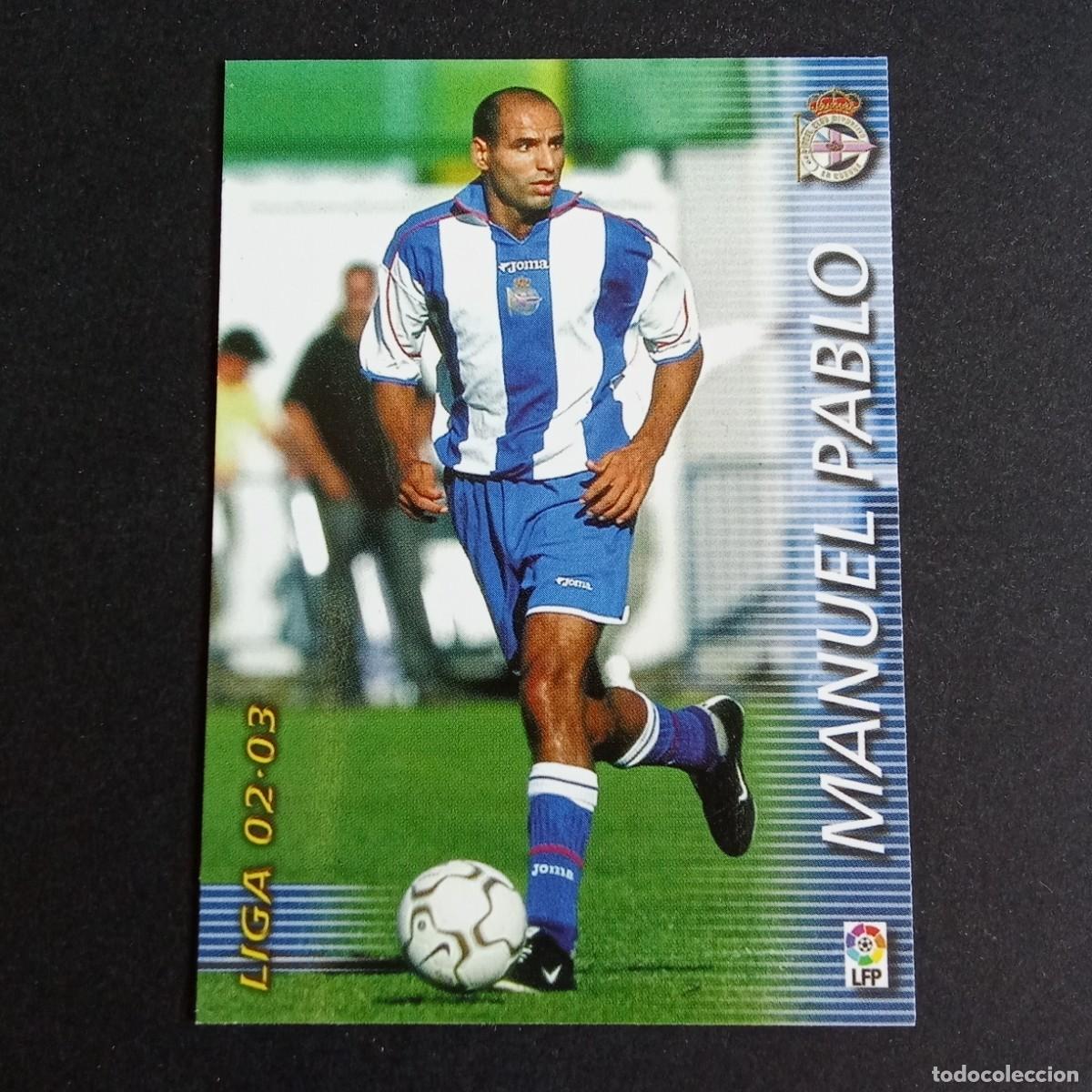 Cromos de f&uacute;tbol: 111 MANUEL PABLO DEPORTIVO CORU&Ntilde;A LIGA 2002 2003 02 03 MEGAFICHAS PANINI