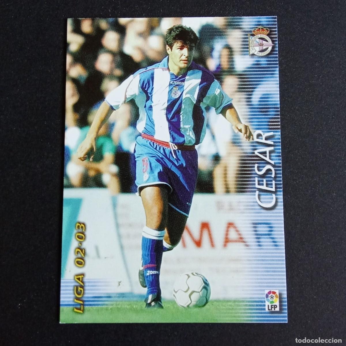 Cromos de f&uacute;tbol: 113 CESAR DEPORTIVO CORU&Ntilde;A LIGA 2002 2003 02 03 MEGAFICHAS PANINI