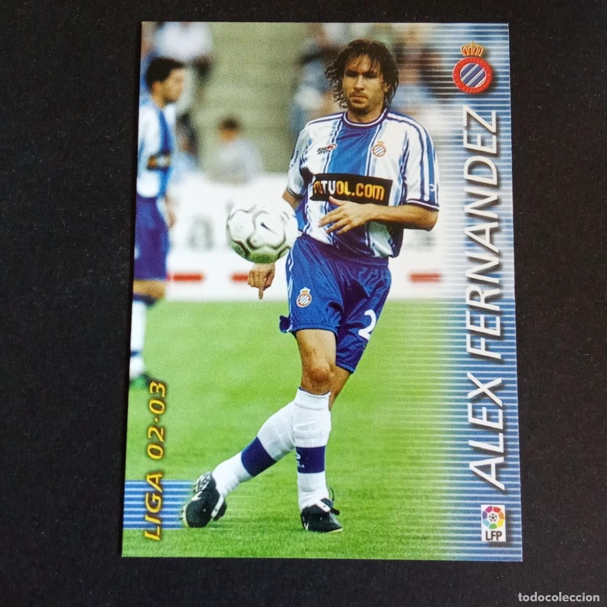 Cromos de f&uacute;tbol: 138 ALEX FERNANDEZ ESPANYOL LIGA 2002 2003 02 03 MEGAFICHAS PANINI