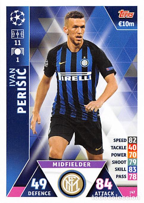 Cartes &agrave; collectionner de Football: TOPPS MATCH ATTAX UCL (EDICION INDIA) 18/19 2018/2019 #147 IVAN PERISIC (FC INTERNAZIONALE)