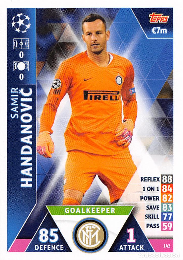 Cromos de f&uacute;tbol: TOPPS MATCH ATTAX UCL (EDICION INDIA) 18/19 2018/2019 #142 SAMIR HANDANOVIC (FC INTERNAZIONALE)