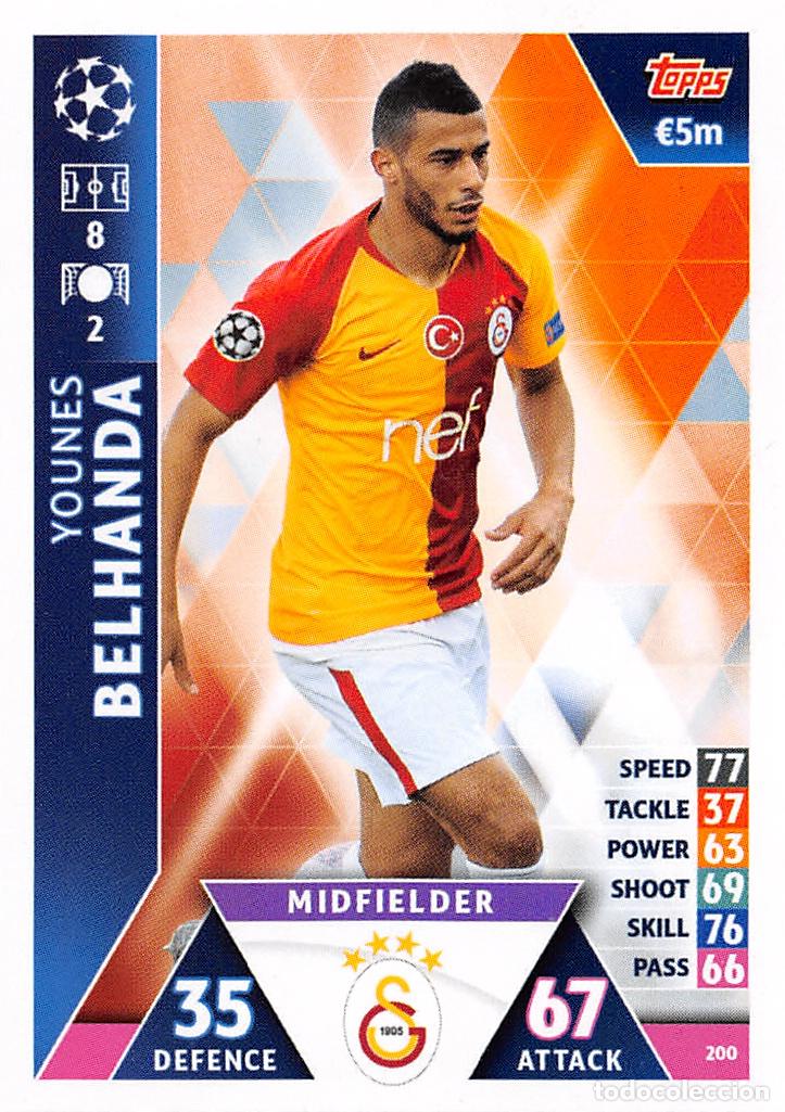 Cromos de f&uacute;tbol: TOPPS MATCH ATTAX UCL (EDICION INDIA) 18/19 2018/2019 #200 YOUNES BELHANDA (GALATASARAY AS)