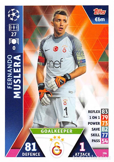 Cromos de f&uacute;tbol: TOPPS MATCH ATTAX UCL (EDICION INDIA) 18/19 2018/2019 #196 FERNANDO MUSLERA (GALATASARAY AS)