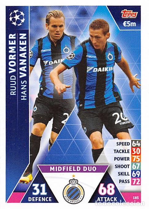 Cartes &agrave; collectionner de Football: TOPPS MATCH ATTAX UCL (EDICION INDIA) 18/19 2018/2019 #185 VORMER / VANAKEN (CLUB BRUGGE)
