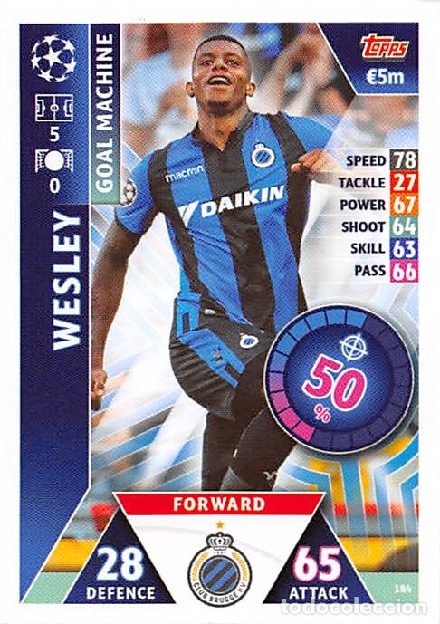Cartes &agrave; collectionner de Football: TOPPS MATCH ATTAX UCL (EDICION INDIA) 18/19 2018/2019 #184 WESLEY (CLUB BRUGGE)