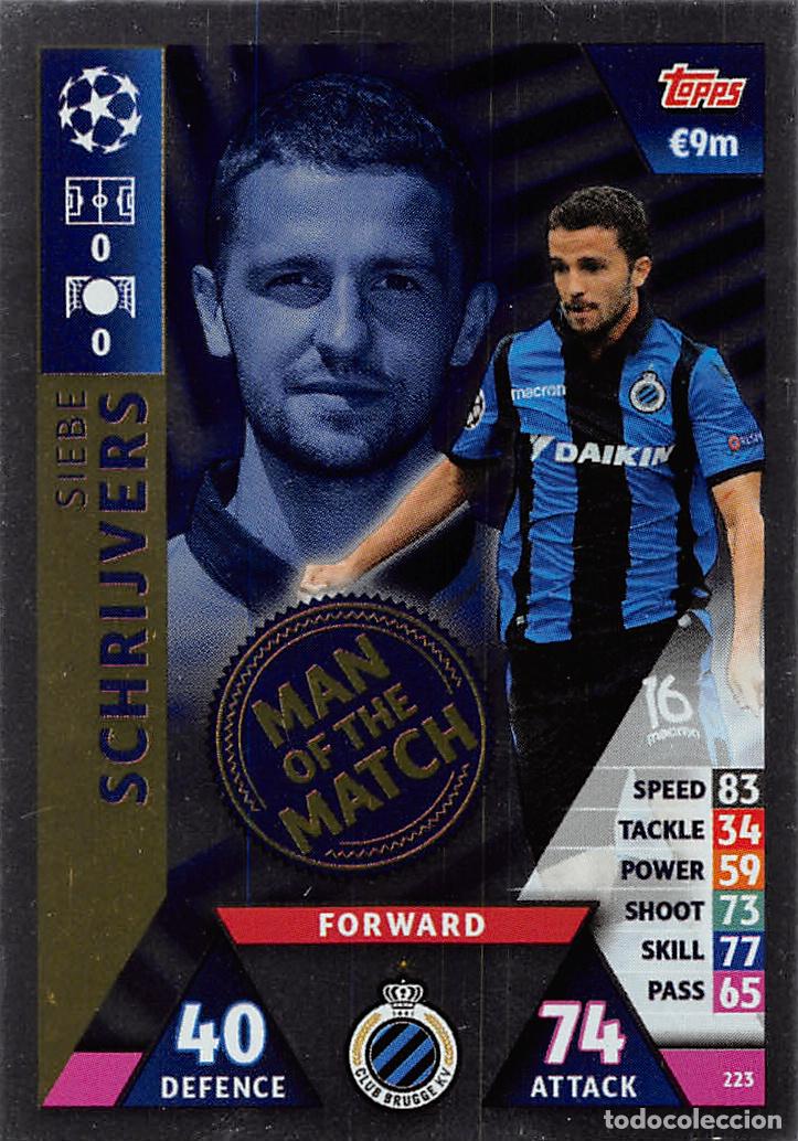 Figurine di Calcio: TOPPS MATCH ATTAX UCL (EDICION INDIA) 18/19 2018/2019 #223 SIEBE SCHRIJVERS (CLUB BRUGGE) MOTM