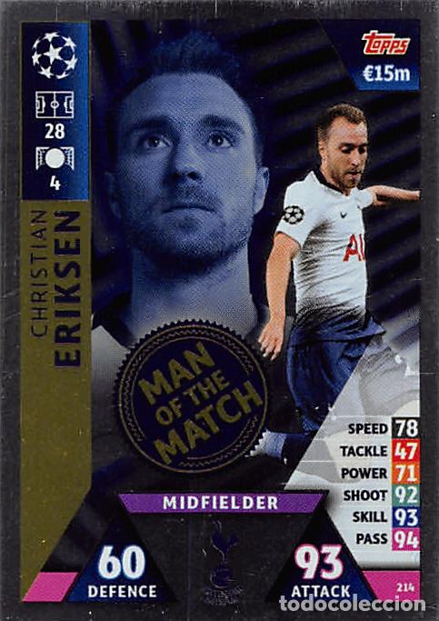 Cromos de f&uacute;tbol: TOPPS MATCH ATTAX UCL (EDICION INDIA) 18/19 2018/2019 #214 CHRISTIAN ERIKSEN (TOTTENHAM) MOTM