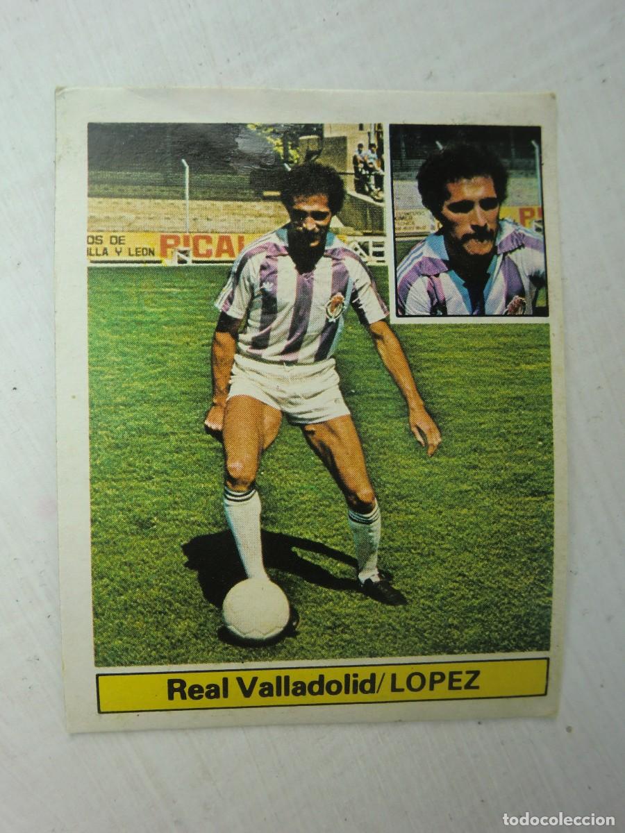 Figurine di Calcio: Cromo de f&uacute;tbol LIGA ESTE 81-82 1981-1982: L&Oacute;PEZ (Valladolid), coloca