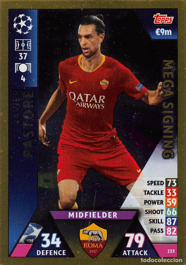 Cromos de f&uacute;tbol: TOPPS MATCH ATTAX UCL (EDICION INDIA) 18/19 2018/2019 #233 JAVIER PASTORE (AS ROMA) MEGA SIGNING