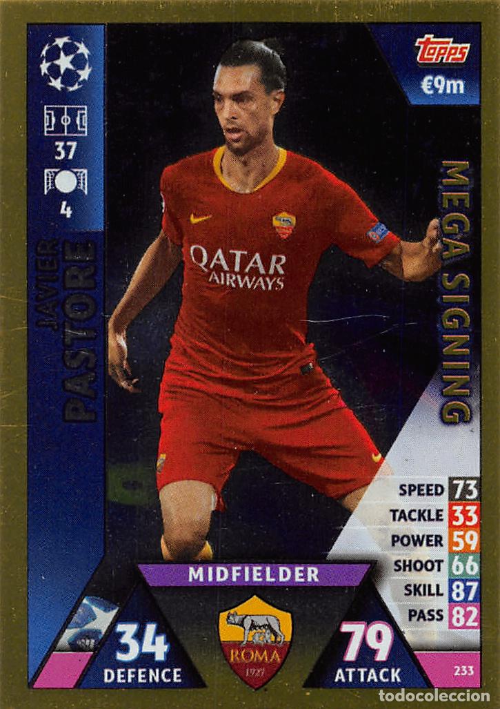 Cromos de f&uacute;tbol: TOPPS MATCH ATTAX UCL (EDICION INDIA) 18/19 2018/2019 #233 JAVIER PASTORE (AS ROMA) MEGA SIGNING