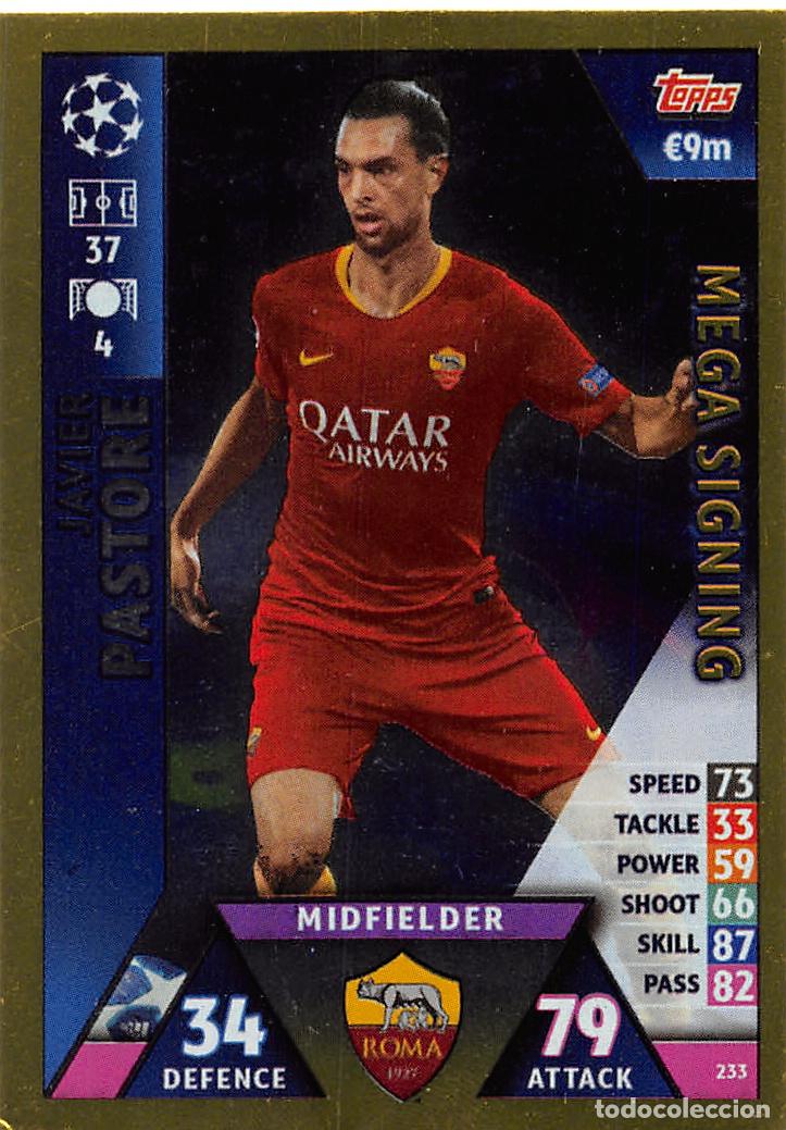 Cromos de f&uacute;tbol: TOPPS MATCH ATTAX UCL (EDICION INDIA) 18/19 2018/2019 #233 JAVIER PASTORE (AS ROMA) MEGA SIGNING