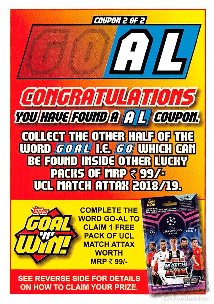 Cromos de f&uacute;tbol: TOPPS MATCH ATTAX UCL (EDICION INDIA) 18/19 2018/2019 #AL PROMO COUPON CARD GOAL