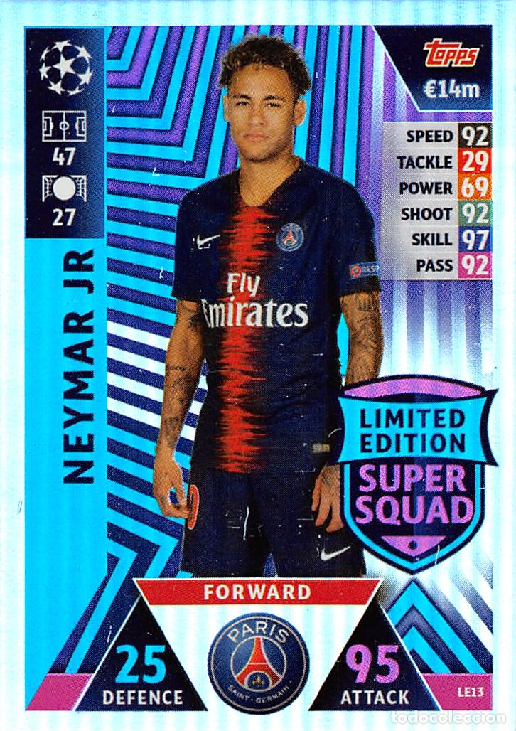 Cartes &agrave; collectionner de Football: TOPPS MATCH ATTAX UCL (EDICION INDIA) 18/19 2018/2019 #LE13 NEYMAR JR (PARIS SAINT-GERMAIN) LIMITED