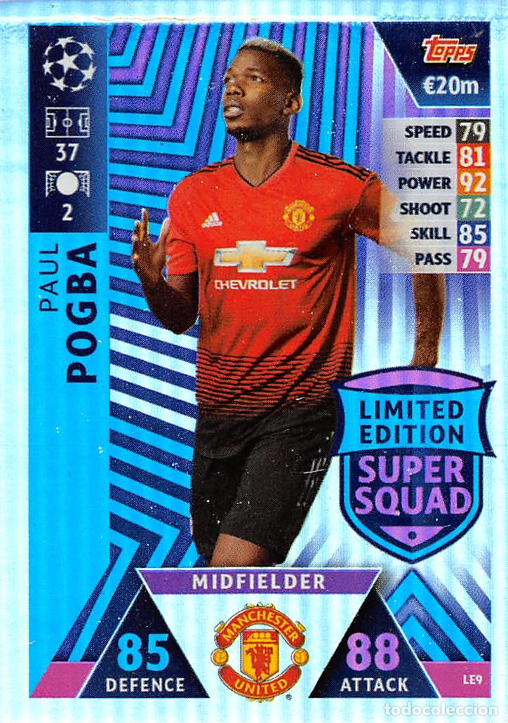 Cartes &agrave; collectionner de Football: TOPPS MATCH ATTAX UCL (EDICION INDIA) 18/19 2018/2019 #LE9 POGBA (MANCHESTER UNITED) LIMITED EDITION
