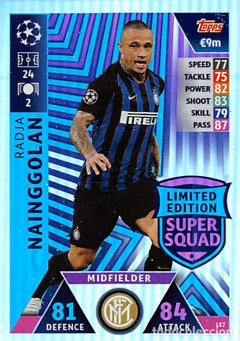 Figurine di Calcio: TOPPS MATCH ATTAX UCL (EDICION INDIA) 18/19 2018/2019 #LE7 NAINGGOLAN (FC INTER) LIMITED EDITION