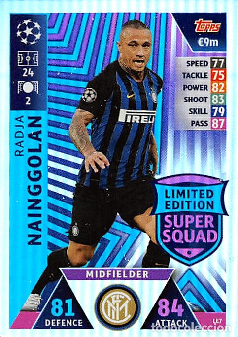 Figurine di Calcio: TOPPS MATCH ATTAX UCL (EDICION INDIA) 18/19 2018/2019 #LE7 NAINGGOLAN (FC INTER) LIMITED EDITION