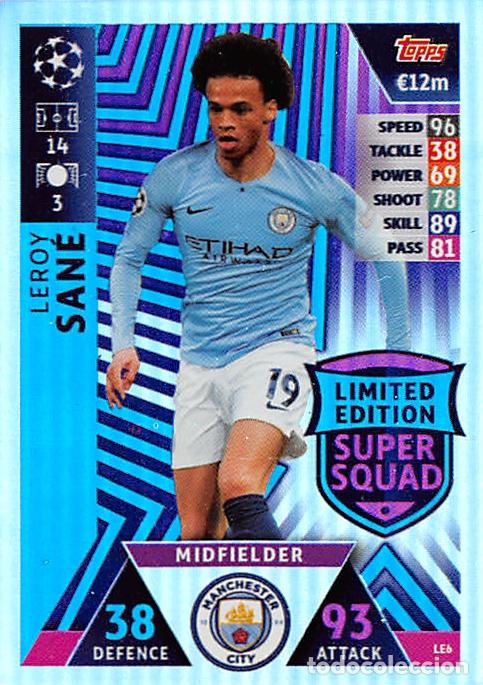 Cartes &agrave; collectionner de Football: TOPPS MATCH ATTAX UCL (EDICION INDIA) 18/19 2018/2019 #LE6 SANE (MANCHESTER CITY) LIMITED EDITION