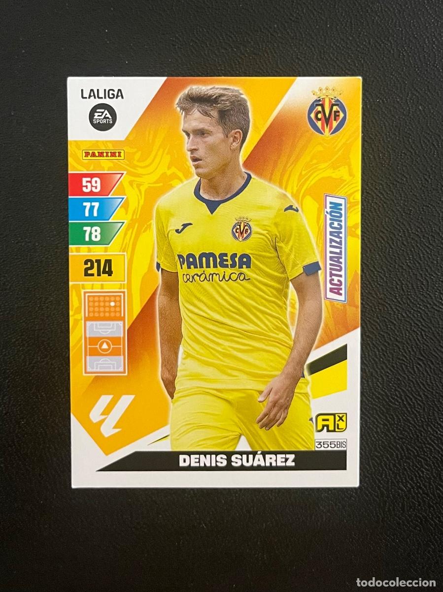 Cromos de f&uacute;tbol: 355 BIS DENIS SU&Aacute;REZ ACTUALIZACI&Oacute;N VILLARREAL CF ADRENALYN 2023 2024 PANINI CROMO LA LIGA 23 24