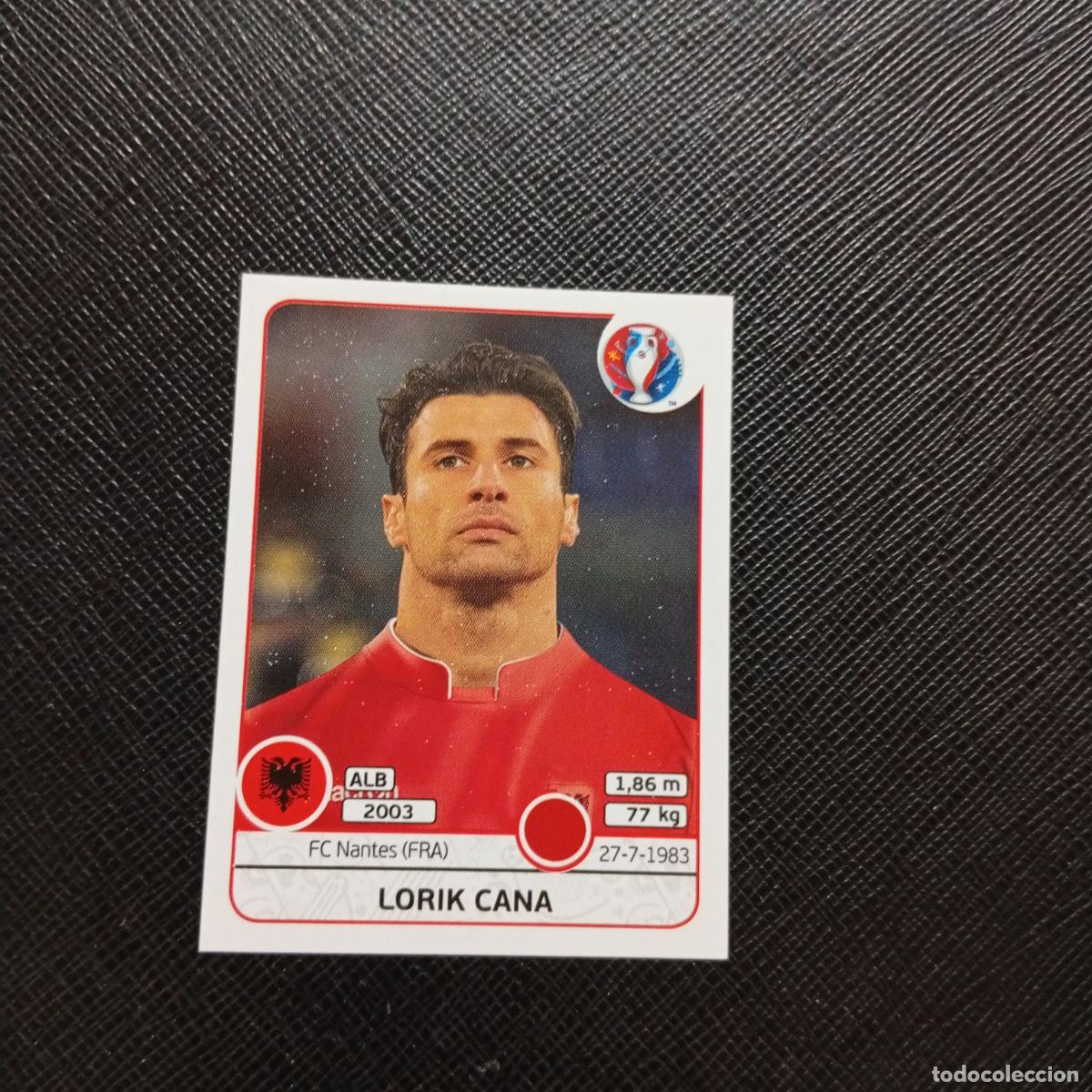 Cromos de f&uacute;tbol: 76 LORIK CANA ALBANIA PANINI EURO EUROCOPA FRANCIA 2016 CROMO FUTBOL 16 - SIN PEGAR C