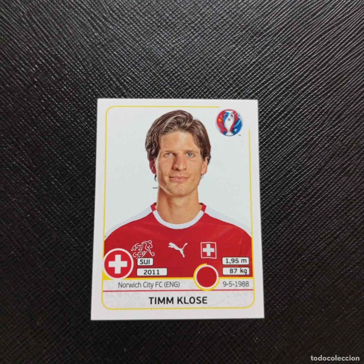 Football Stickers: 106 TIMM KLOSE SUIZA PANINI EURO EUROCOPA FRANCIA 2016 CROMO FUTBOL 16 - SIN PEGAR