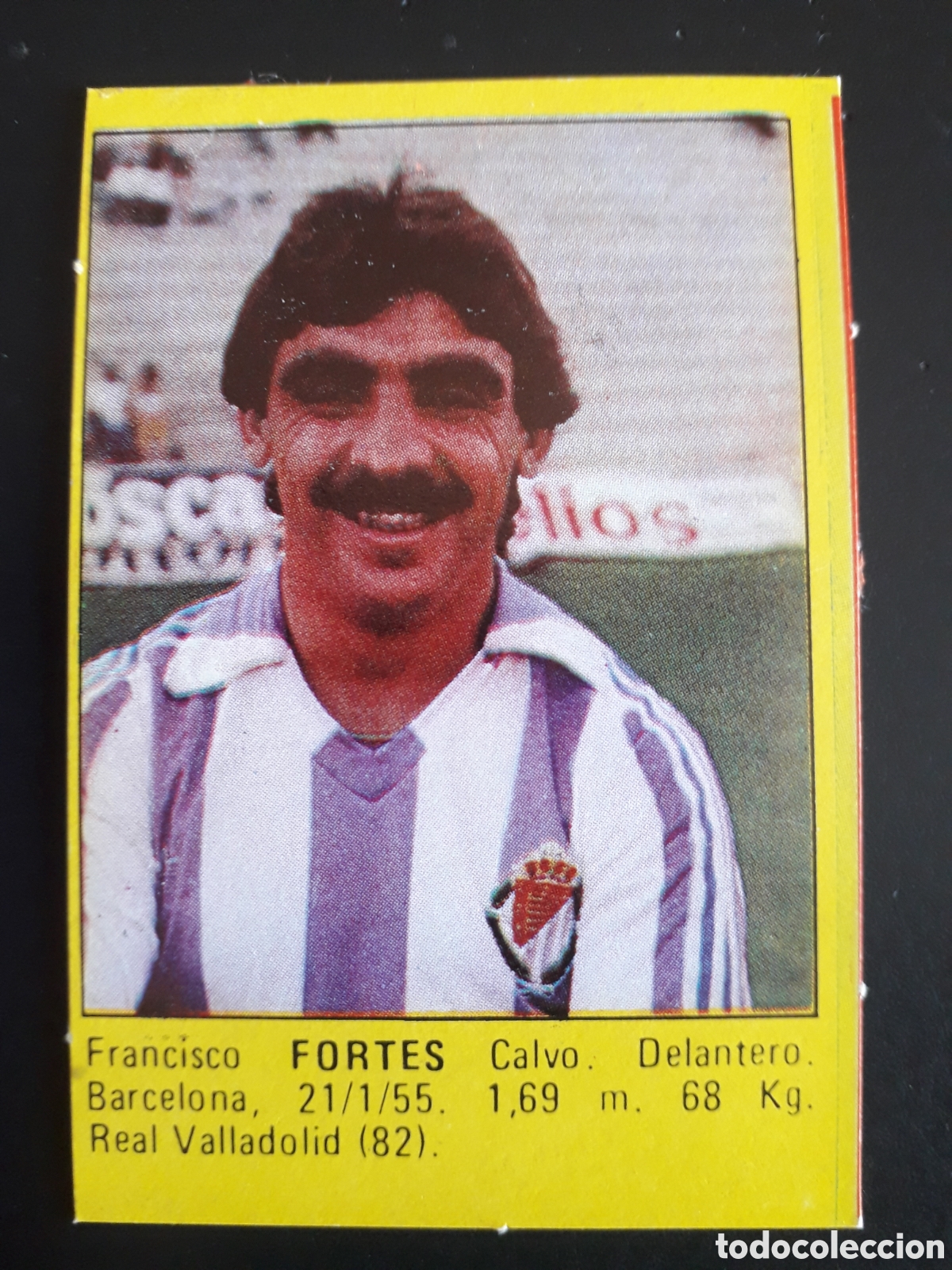Cromos de f&uacute;tbol: FORTES, VALLADOLID SUPER F&Uacute;TBOL 84 83-84 1983-1984 ROLL&Aacute;N DESPEGADO PEDIDO M&Iacute;NIMO 3&euro;