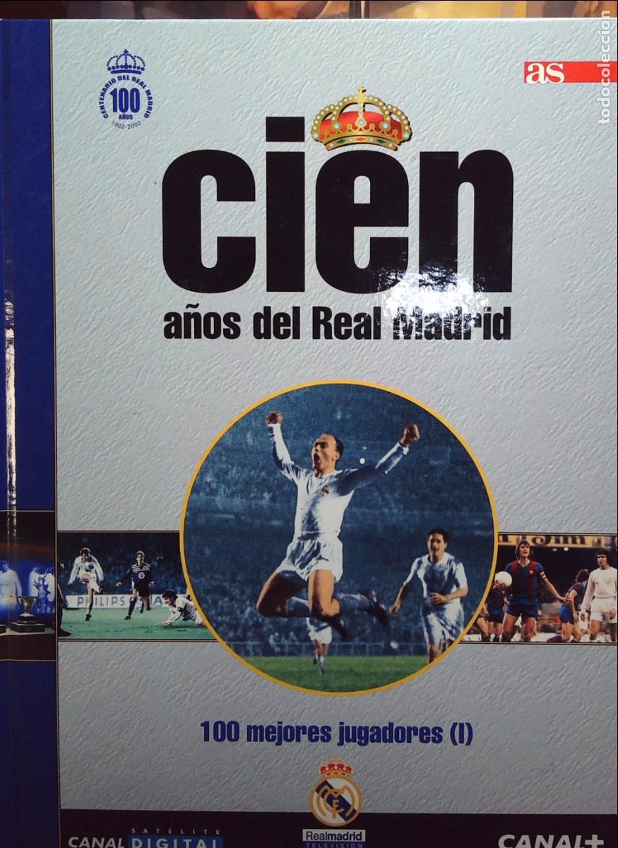 Football Stickers: 100 a&ntilde;os del real madrid tomo 1