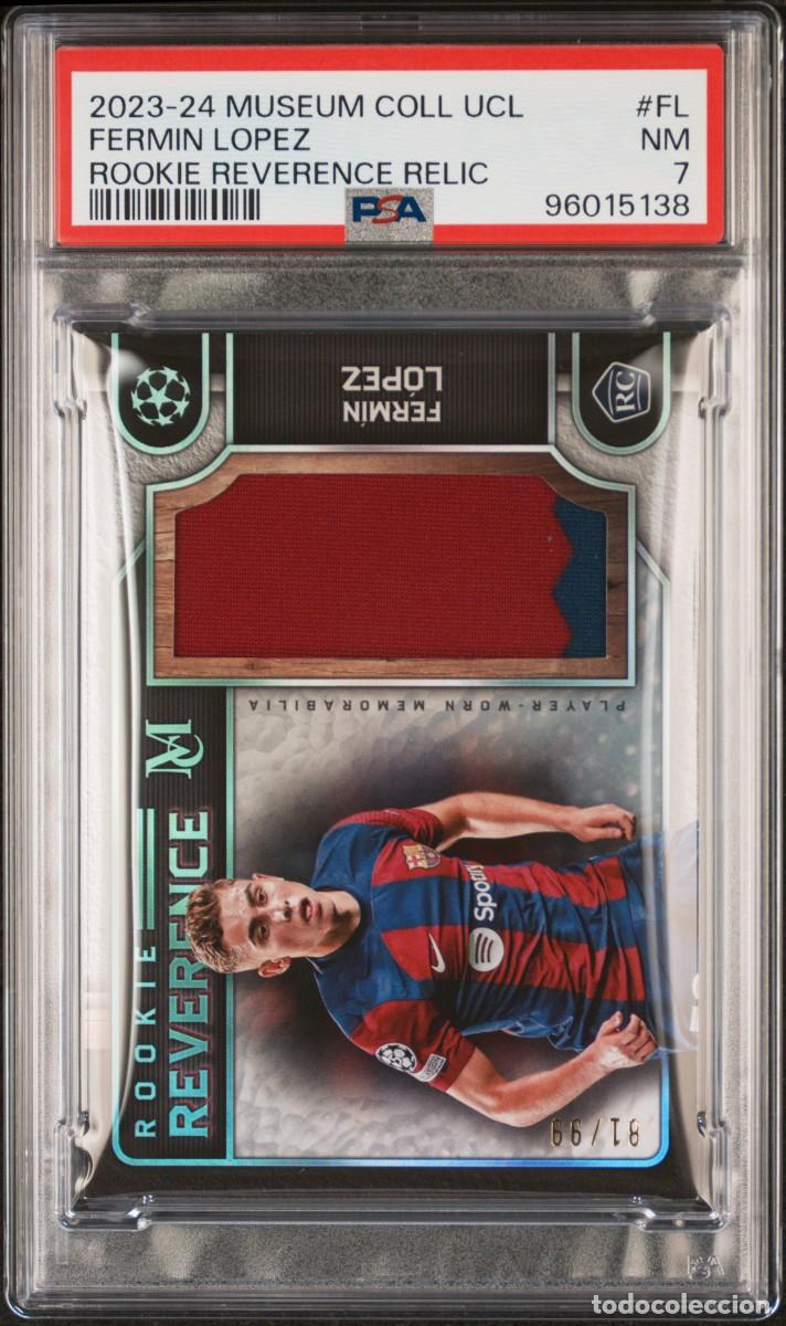 Cromos de f&uacute;tbol: Fermin Lopez #FL 81/99 FC Barcelona Museum Rookie Reverence Parche 2023 24 PSA 7