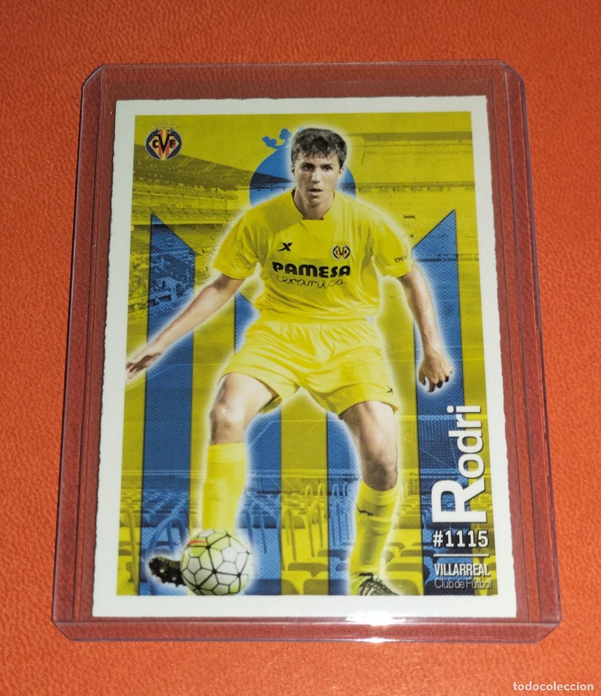 Cromos de Futebol: 1115 RODRI ROOKIE UH VILLARREAL CARD MUNDICROMO QUIZ LAS FICHAS DE LA LIGA FUTBOL 2015 2016 15 16